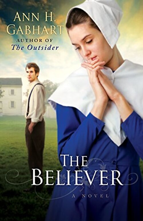 The Believer by Ann H. Gabhart