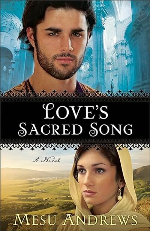 Love's Sacred Song by Mesu Andrews