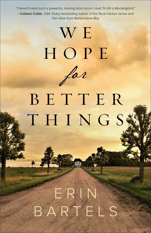 Excerpt of We Hope for Better Things by Erin Bartels