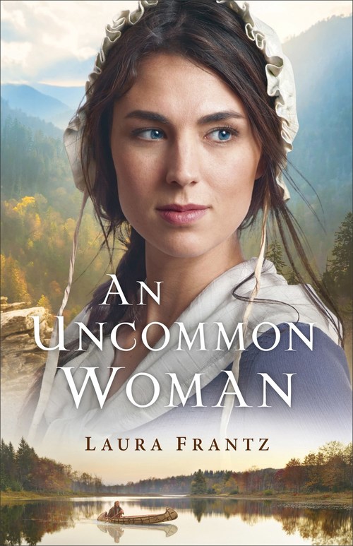 An Uncommon Woman by Laura Frantz