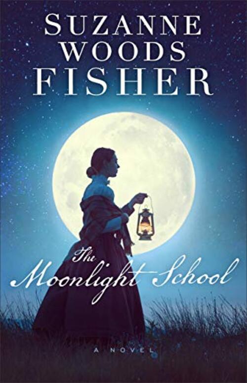 The Moonlight School by Suzanne Woods Fisher