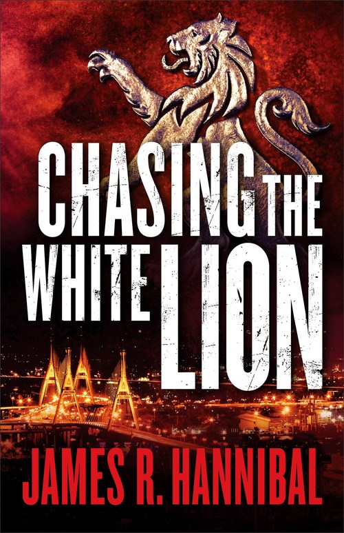 Chasing the White Lion by James R. Hannibal