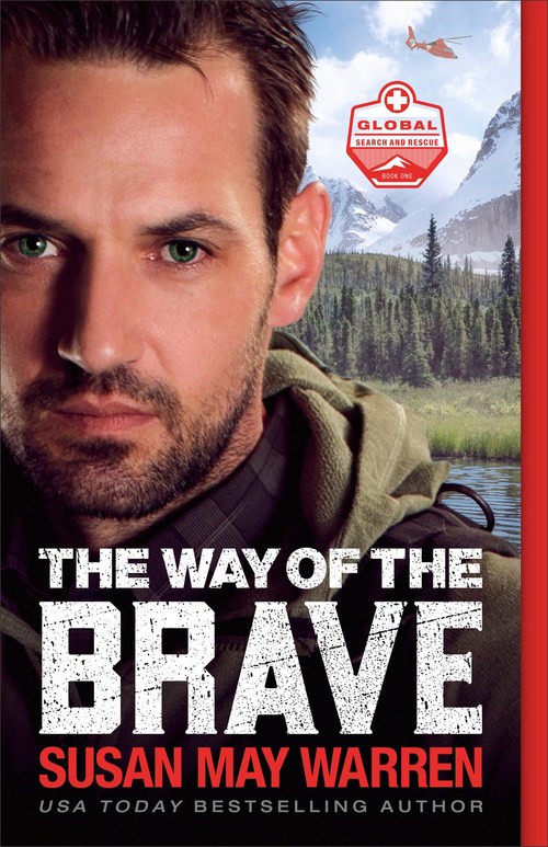 The Way of the Brave by Susan May Warren
