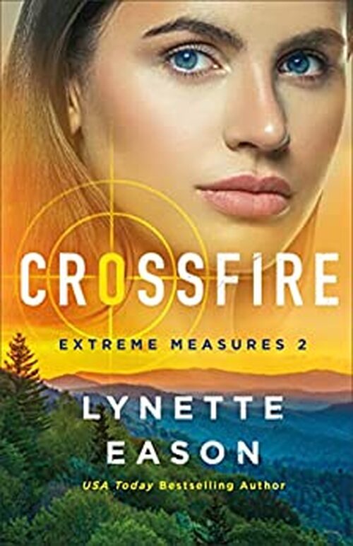 Crossfire by Lynette Eason