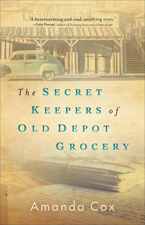 The Secret Keepers of Old Depot Grocery by Amanda Cox