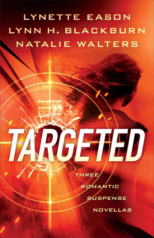 Targeted by Lynette Eason