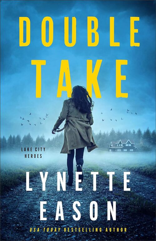 Double Take by Lynette Eason