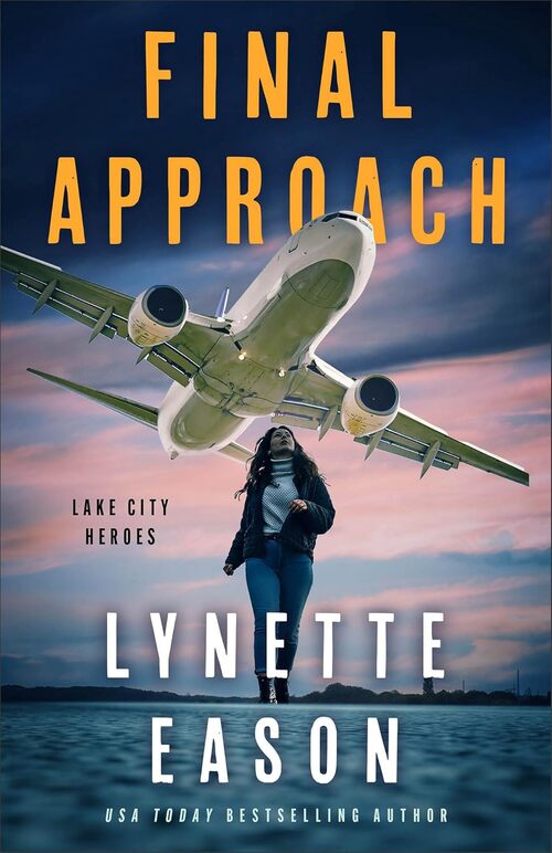 Final Approach by Lynette Eason