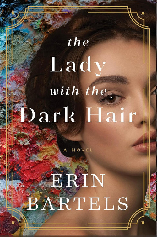 The Lady with the Dark Hair by Erin Bartels