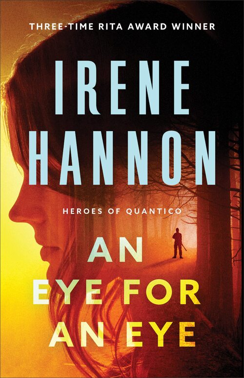 An Eye for an Eye by Irene Hannon