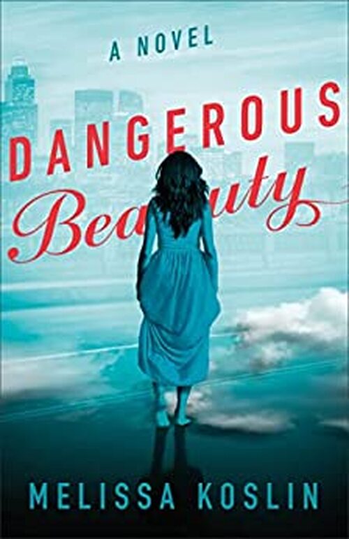 Dangerous Beauty by Melissa Koslin
