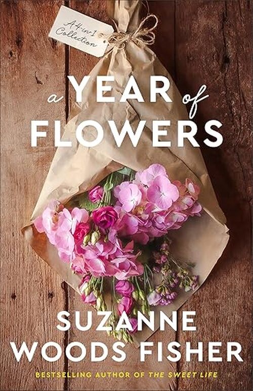 A Year of Flowers by Suzanne Woods Fisher
