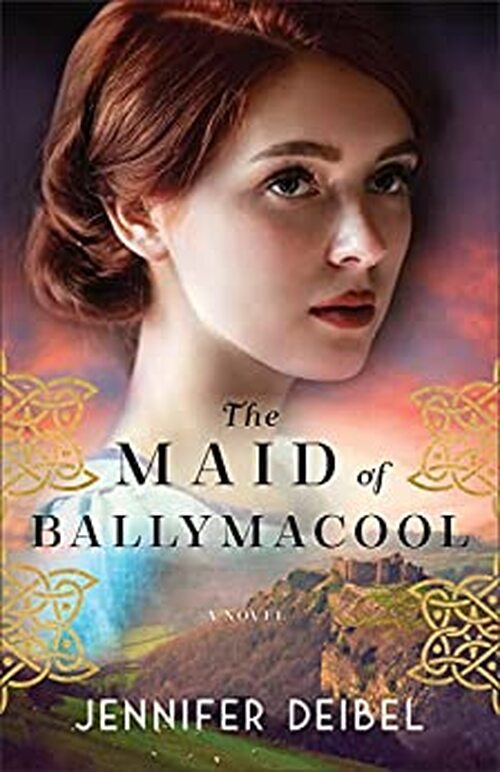 The Maid of Ballymacool by Jennifer Deibel
