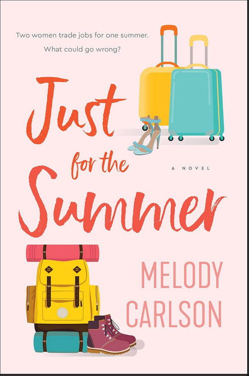 Just for the Summer by Melody Carlson