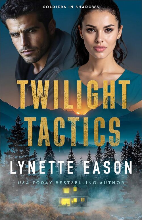 Twilight Tactics by Lynette Eason