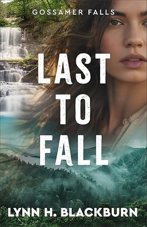Last to Fall by Lynn H. Blackburn