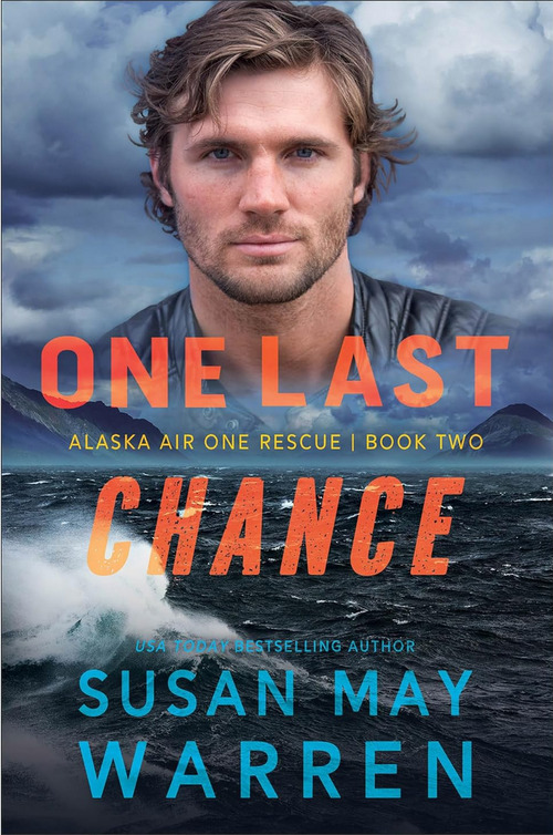 One Last Chance by Susan May Warren
