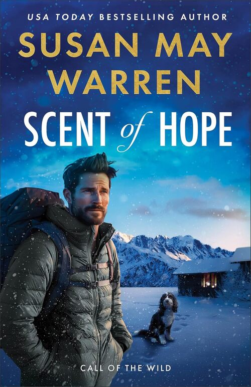 Scent of Hope by Susan May Warren