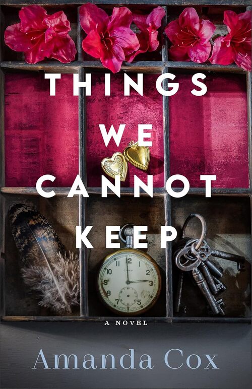 Things We Cannot Keep by Amanda Cox