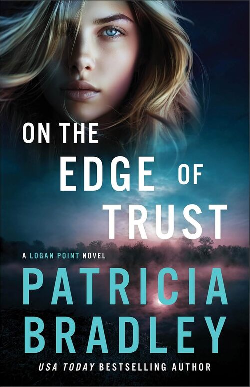 On the Edge of Trust by Patricia Bradley