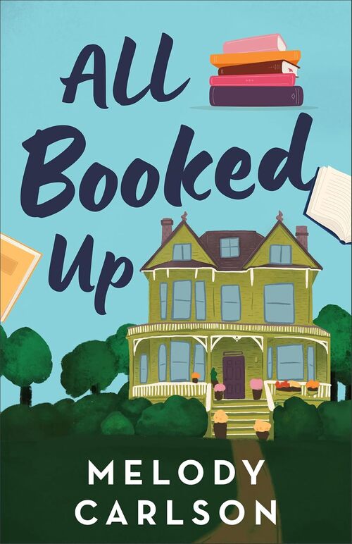 All Booked Up by Melody Carlson