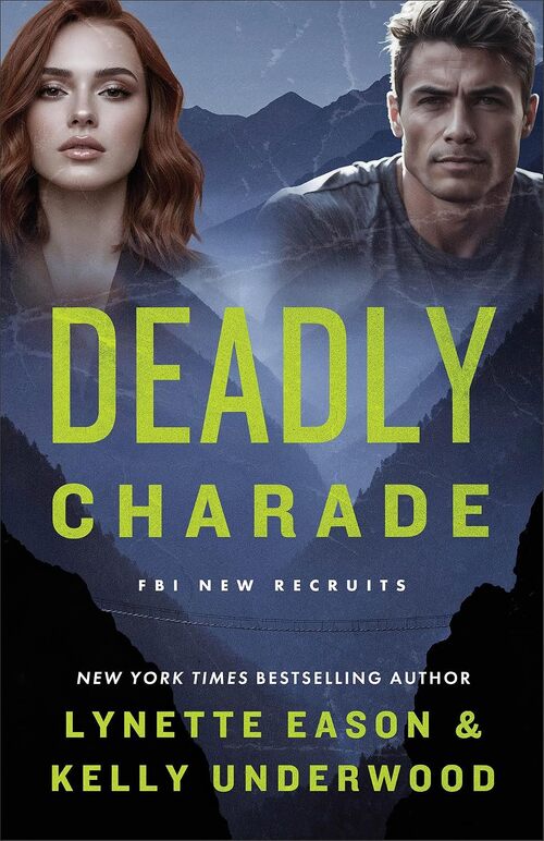 Deadly Charade by Lynette Eason
