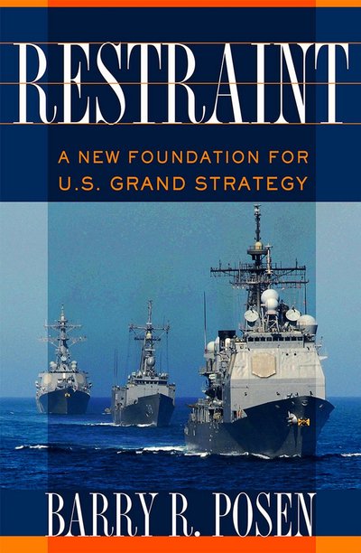 Restraint by Barry R. Posen