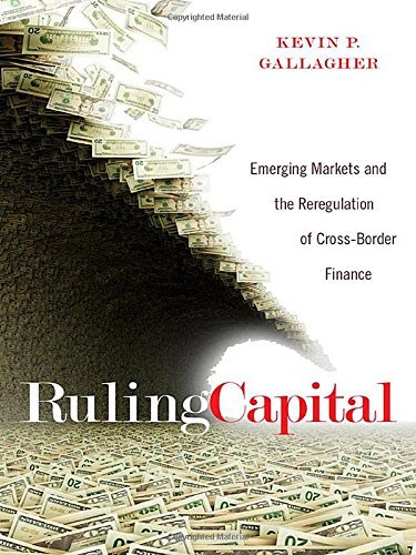 Ruling Capital by Kevin P Gallagher