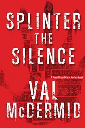 Splinter the Silence by Val McDermid