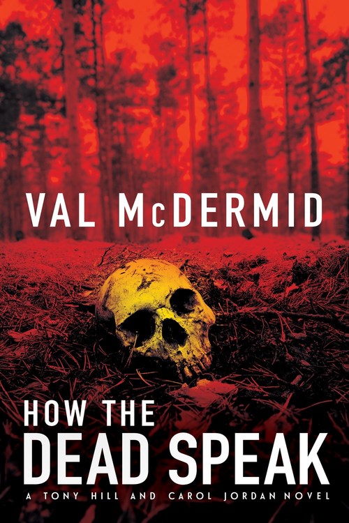 How The Dead Speak by Val McDermid