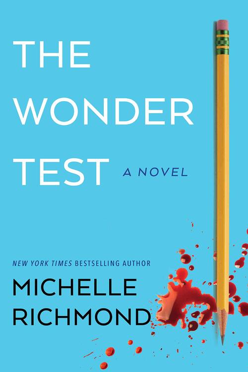 The Wonder Test by Michelle Richmond