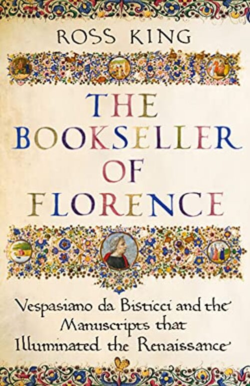 The Bookseller of Florence by Ross King