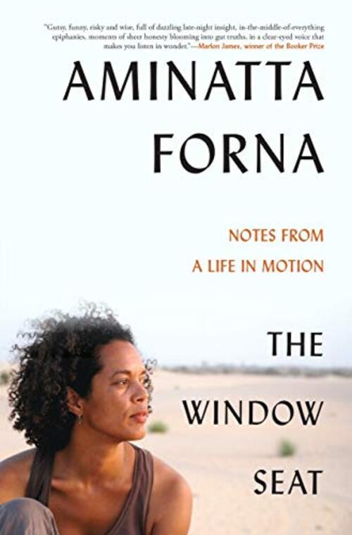 The Window Seat by Aminatta Forna