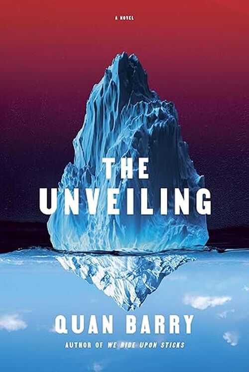 The Unveiling by Quan Barry