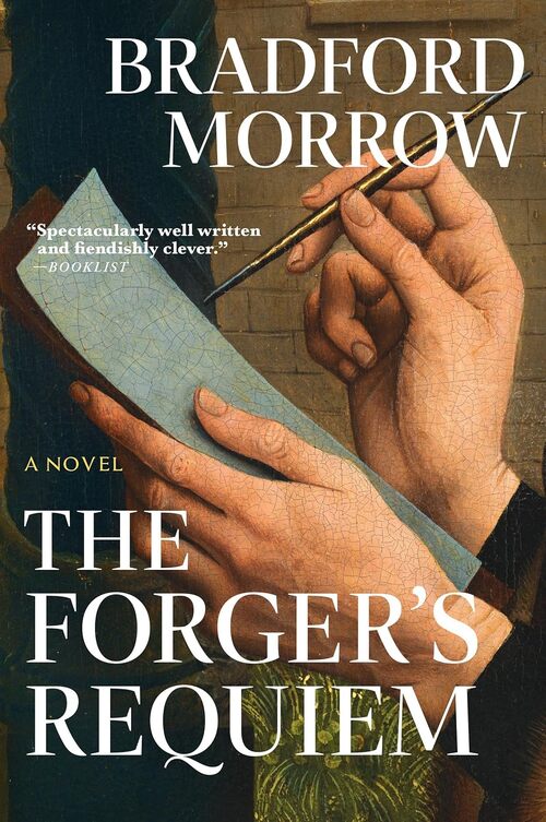 The Forger’s Requiem by Bradford Morrow
