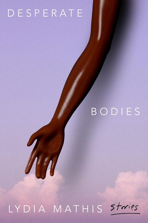 Desperate Bodies by Keylor Leigh