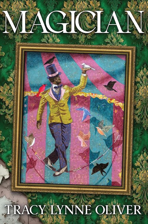 Magician by Tracy Lynne Oliver