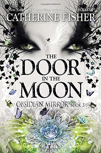 The Door In The Moon by Catherine Fisher