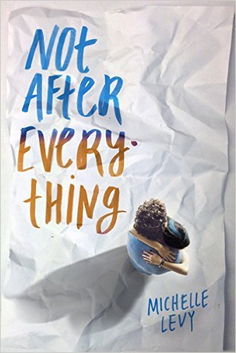 Not After Everything by Michelle Levy