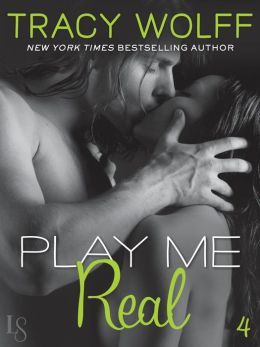 Play Me Real by Tracy Wolff