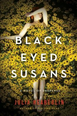 Excerpt of Black-Eyed Susans by Julia Heaberlin