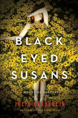 Black-Eyed Susans by Julia Heaberlin