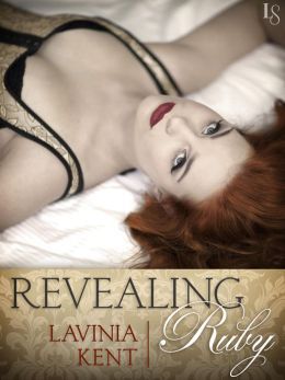 Revealing Ruby by Lavinia Kent