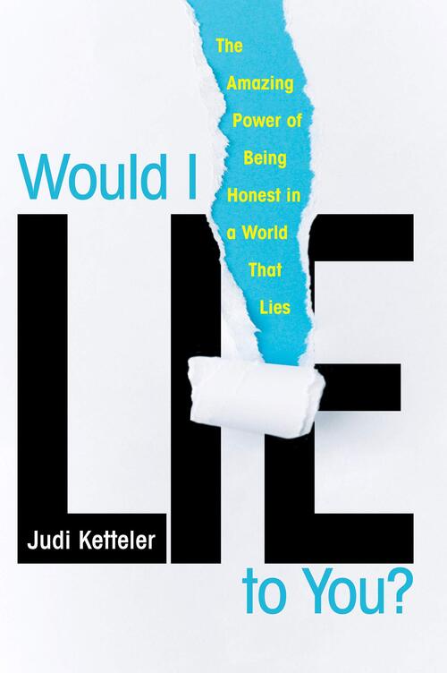 Would I Lie to You? by Judi Ketteler