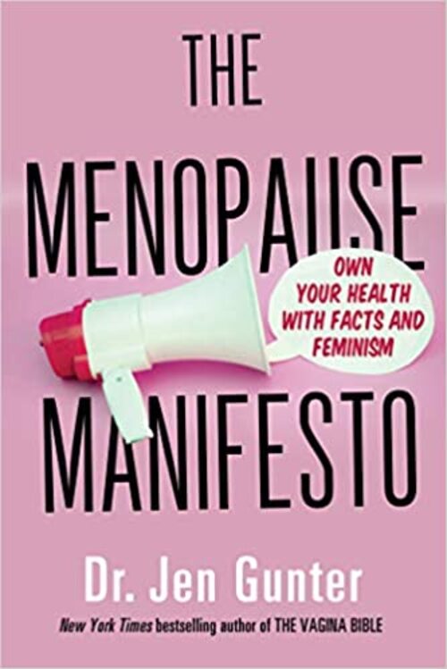 The Menopause Manifesto by Jen Gunter