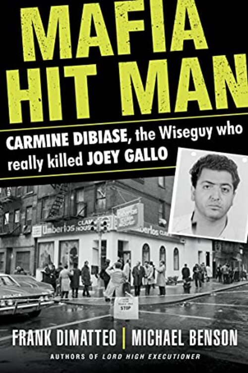 Mafia Hit Man Carmine DiBiase by Frank Dimatteo