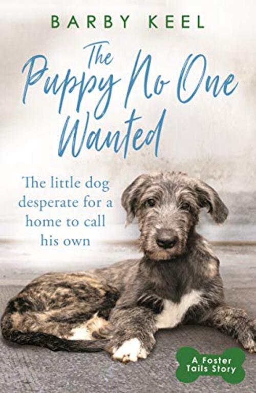 The Puppy No One Wanted by Barby Keel