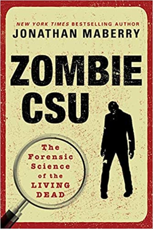 Zombie CSU: by Jonathan Maberry