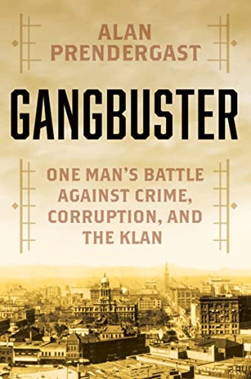 Gangbuster by Alan Prendergast