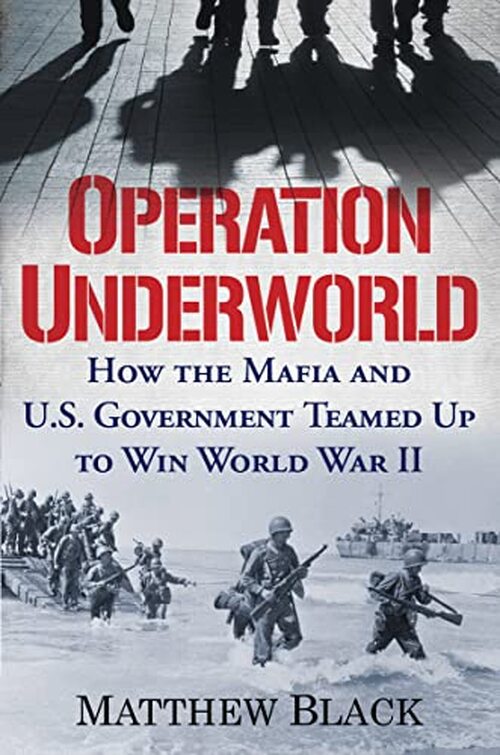 Operation Underworld by Matthew Black